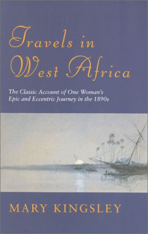 Travels in West Africa (Great Voyagers)
