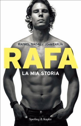 Download Rafa La mia storia (Saggi)