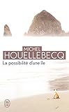 La possibilité d'une île - Prix Interallié 2005