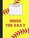 Produktbild SHEBA The G.O.A.T Composition Notebook: Softball Composition Notebook Wide Ruled Paper for Girls Teens Journal for School Supplies | 110 pages 7.44x9.269