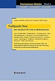 Image de Treffpunkt Text: Das Handbuch für Freie in Medienberufen (Praxiswissen Medien)