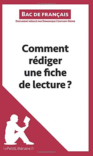 Télécharger Comment rédiger une fiche de lecture? (Bac de français): Méthodologie lycée - Réussir le bac de PDF Ebook En Ligne