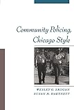 Community Policing, Chicago Style (Studies in Crime and Public Policy) by 