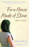 Cover zum Buch For a House Made of Stone: Gina's Story