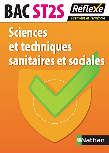Download Sciences et techniques sanitaires et sociales - 1re et Terminale ST2S Download Sciences et techniques sanitaires et sociales - 1re et Terminale ST2S