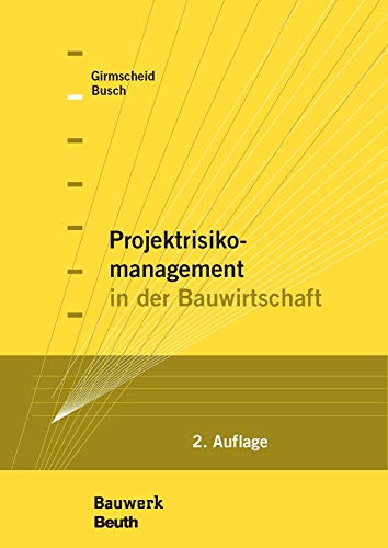 Projektrisikomanagement in der Bauwirtschaft (Bauwerk)