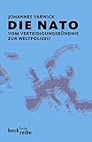 Die NATO: Vom Verteidigungsbündnis zur Weltpolizei? by 