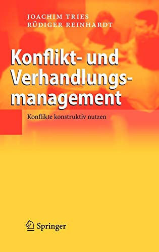 Konflikt- und Verhandlungsmanagement: Konflikte konstruktiv nutzen