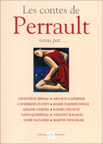 Les  Contes de Perrault revus par...