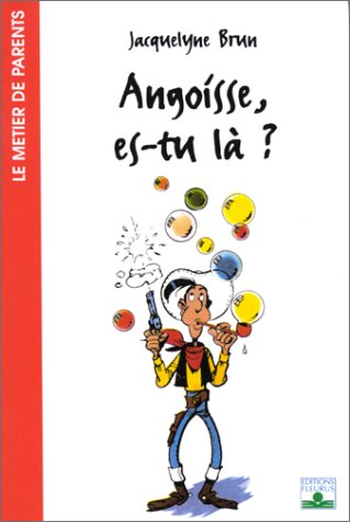 Angoisse, es-tu là ? Angoisse, es-tu là ?