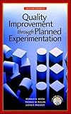 Quality Improvement through Planned Experimentation by Moen