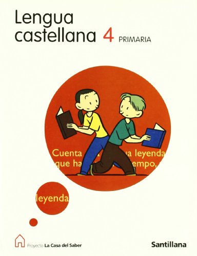 LENGUA CASTELLANA 4 PRIMARIA LA CASA DEL SABER SANTILLANA