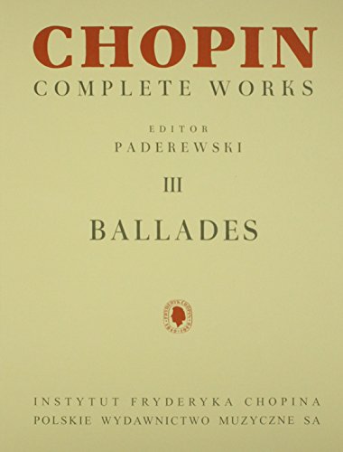 Chopin Complete Works III Ballady