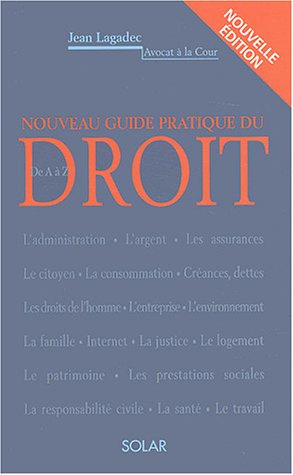 Télécharger Nouveau guide pratique du droit Livre eBook France