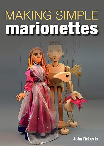 Making Simple Marionettes Making Simple Marionettes