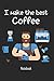 Produktbild I make the best coffee: Coffee notebook | college book | diary | journal | booklet | memo | 110 sheets - ruled paper