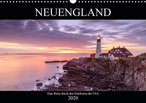 NEUENGLAND - Eine Reise durch den Nordosten der USA (Wandkalender 2020 DIN A3 quer)