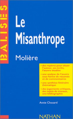 Download Le misanthrope, Molière : Résumé analytique, commentaire critique, documents complémentaires Download Le misanthrope, Molière : Résumé analytique, commentaire critique, documents complémentaires