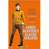 James Acaster's Classic Scrapes (An amazing book of grimly hilarious true stories ) Paperback 4 Oct. 2018