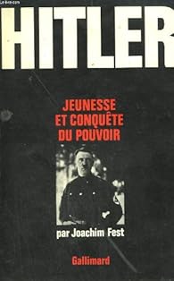 Livres Couvertures de Hitler. tome 1 : jeunesse et conquete du pouvoir. 1889-1933.