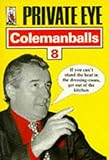 "Private Eye's" Colemanballs: No. 8