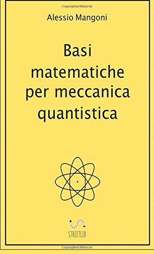 Basi matematiche per meccanica quantistica