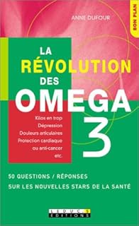 jaquette livre La Révolution des oméga 3 : 36 questions / réponses sur les nouvelles stars de la santé