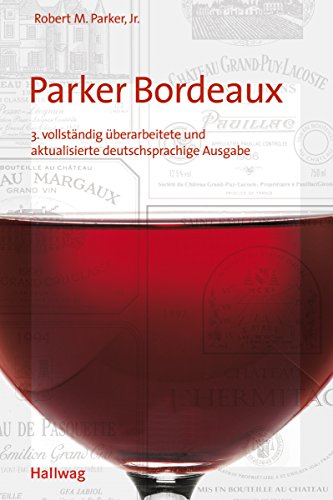 Download Parker Bordeaux (Hallwag Klassische Weinregionen) Download Parker Bordeaux (Hallwag Klassische Weinregionen)