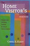 Image de The Home Visitor's Guidebook: Promoting Optimal Parent & Child Development