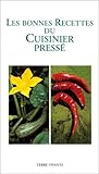 Les bonnes recettes du cuisinier pressé