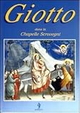 Image de Giotto dans la chapelle Scrovegni. Ediz. francese