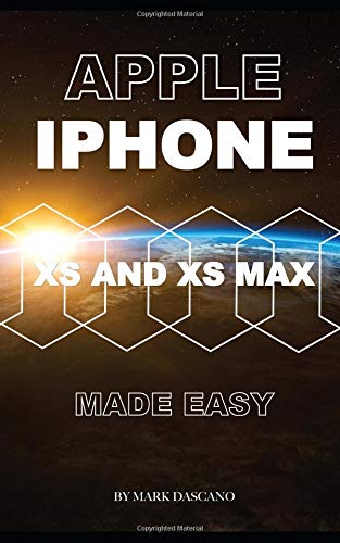 Preisvergleich Produktbild Apple Iphone Xs and Xs Max: Made Easy