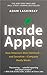 Produktbild Inside Apple: How America's Most Admired--and Secretive--Company Really Works
