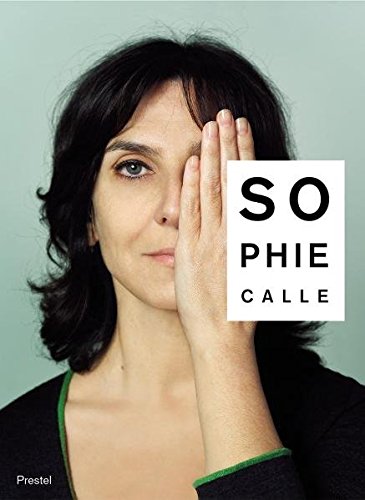 Sophie Calle: Did you see me?: M'as Tu Vue? - Did You See Me?