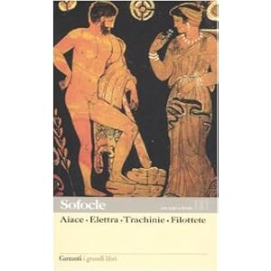 Aiace-Elettra-Trachinie-Filottete. Testo greco a fronte