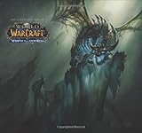 The Cinematic Art of World of Warcraft: The Wrath of the Lich King by Blizzard Entertainment Film Department (2009-01-06)