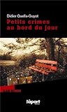 Petits crimes au bord du jour