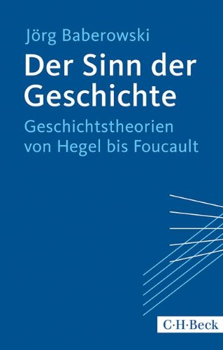 Download Der Sinn der Geschichte: Geschichtstheorien von Hegel bis Foucault Download Der Sinn der Geschichte: Geschichtstheorien von Hegel bis Foucault