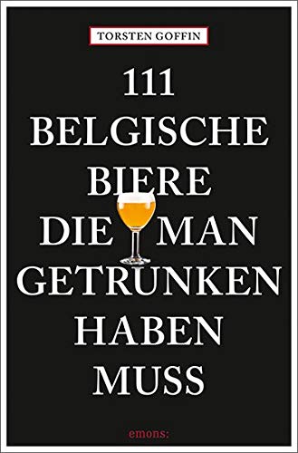 Preisvergleich Produktbild 111 belgische Biere, die man getrunken haben muss