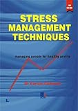 Image de Stress Management Techniques: Managing People for Healthy Profits