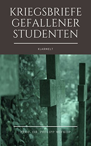 Download Kriegsbriefe gefallener Studenten