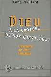Image de Dieu à la croisée de nos questions : L'Evangile de Jean témoigne