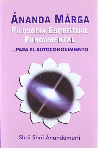 Free ánanda Marga Filosofía Espiritual Fundamental Pdf - 
