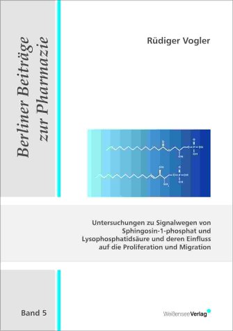 Untersuchungen zu Signalwegen von Sphingosin-1-phosphat und Lysophosphatidsäure und deren Einfluss auf die Proliferation und Migration