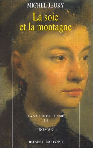 La soie et la montagne
