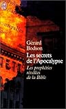 Les Secrets de l'Apocalypse. Les Secrets Révélées de la Bible