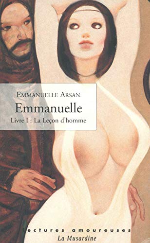 Emmanuelle, tome 1 : La leçon d'homme Emmanuelle, tome 1 : La leçon d'homme