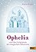 Cover zum Buch Ophelia und das Geheimnis des magisch...