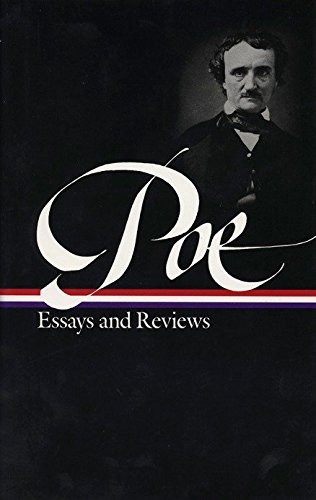 Edgar Allan Poe: Essays and Reviews (LOA #20): Theory of Poetry, Reviews of British and Continental Authors, Reviews of American Authors and American ... of America Edgar Allan Poe Edition, Band 2)