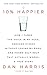 10% Happier: How I Tamed the Voice in My Head, Reduced Stress Without Losing My Edge, and Found Self-Help That Actually Works - A True Story by Dan Harris
